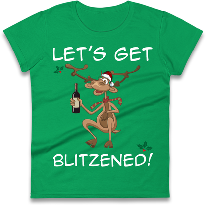 Lets Get Blitzened Ladies T-Shirt