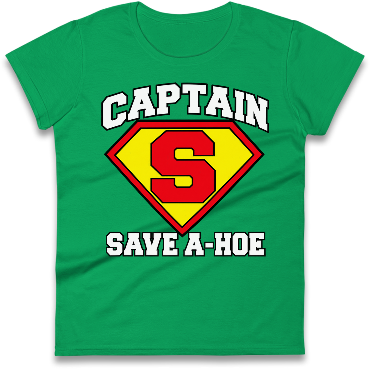 Captain Save a Hoe Ladies T-Shirt