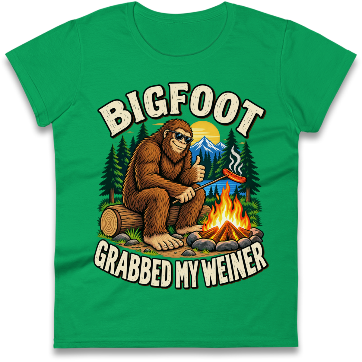 Bigfoot Grabbed My Weiner Camping Ladies T-Shirt