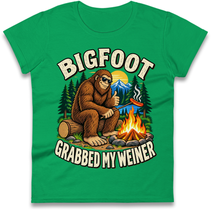 Bigfoot Grabbed My Weiner Camping Ladies T-Shirt