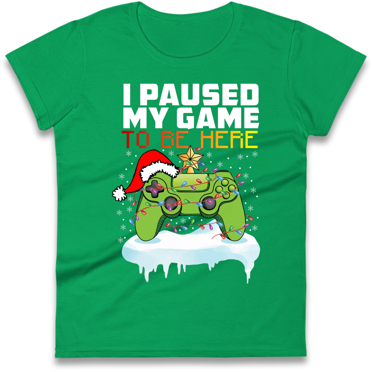 I Paused My Game Christmas Ladies T-Shirt