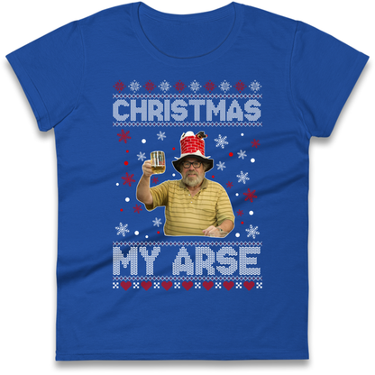 Christmas My Arse Ladies T-Shirt