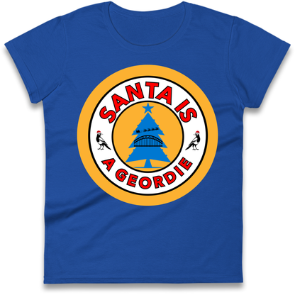 Geordie Santa  Christmas Ladies T-Shirt