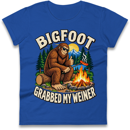Bigfoot Grabbed My Weiner Camping Ladies T-Shirt