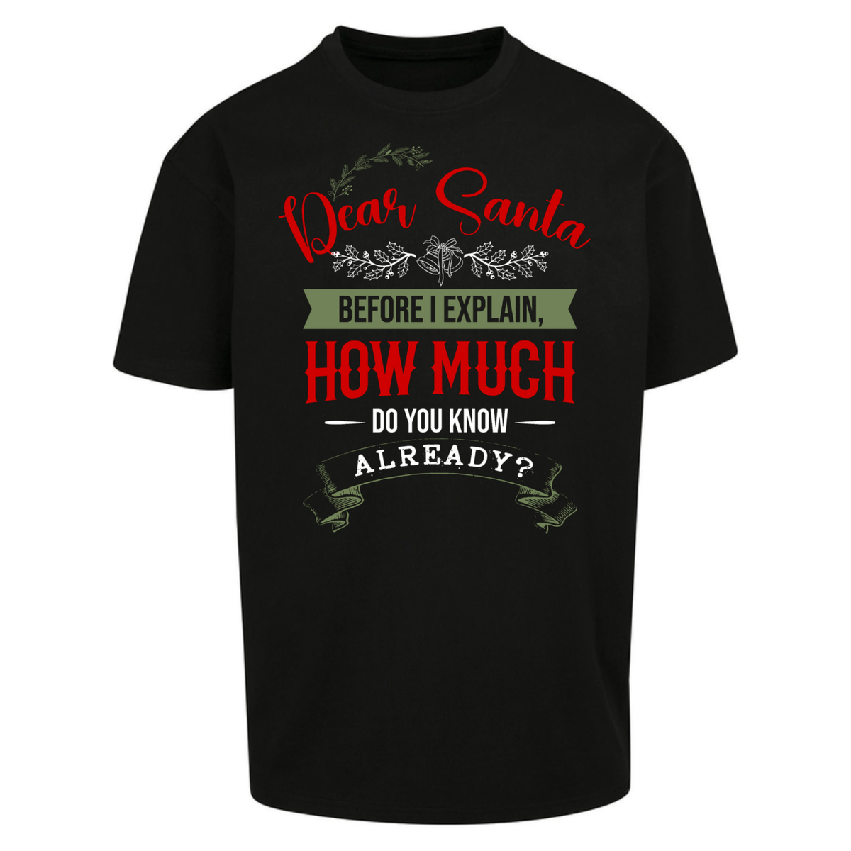 naughty christmas outfit Oversized T-Shirt