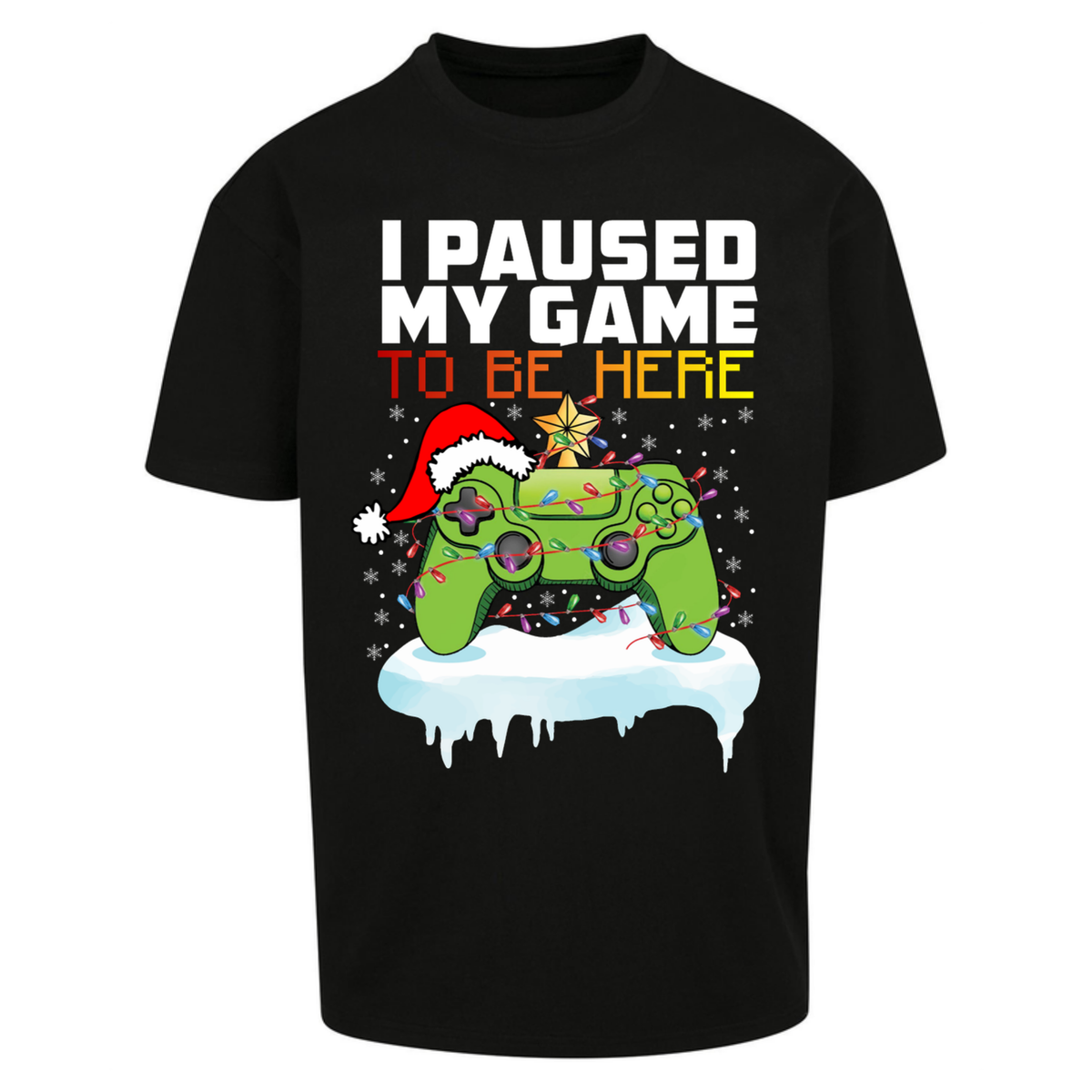 I Paused My Game Christmas Oversized T-Shirt