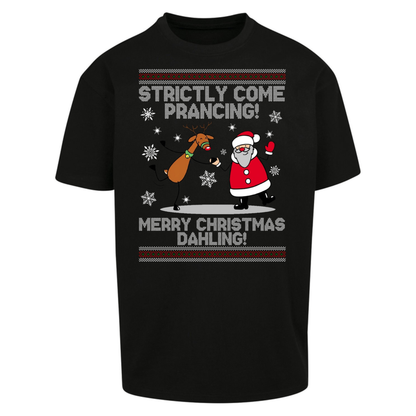 Strictly Come Prancing Oversized T-Shirt