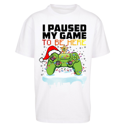 I Paused My Game Christmas Oversized T-Shirt
