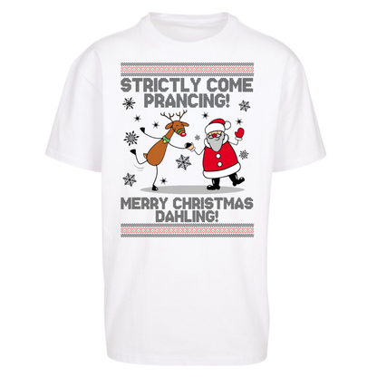 Strictly Come Prancing Oversized T-Shirt