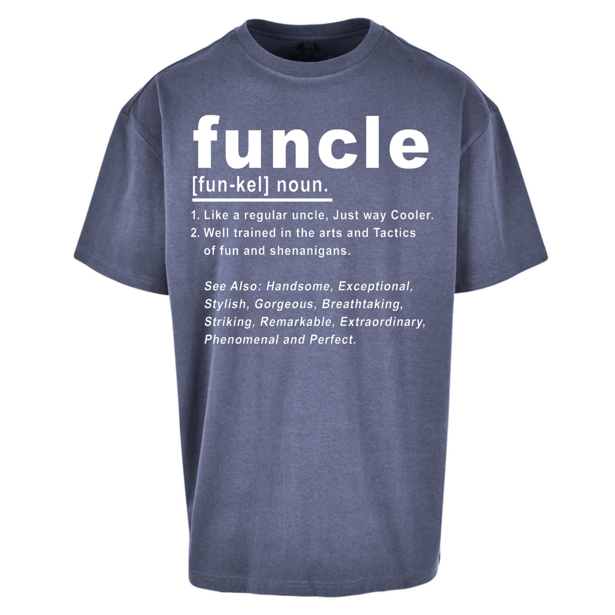 Funcle Oversized T-Shirt