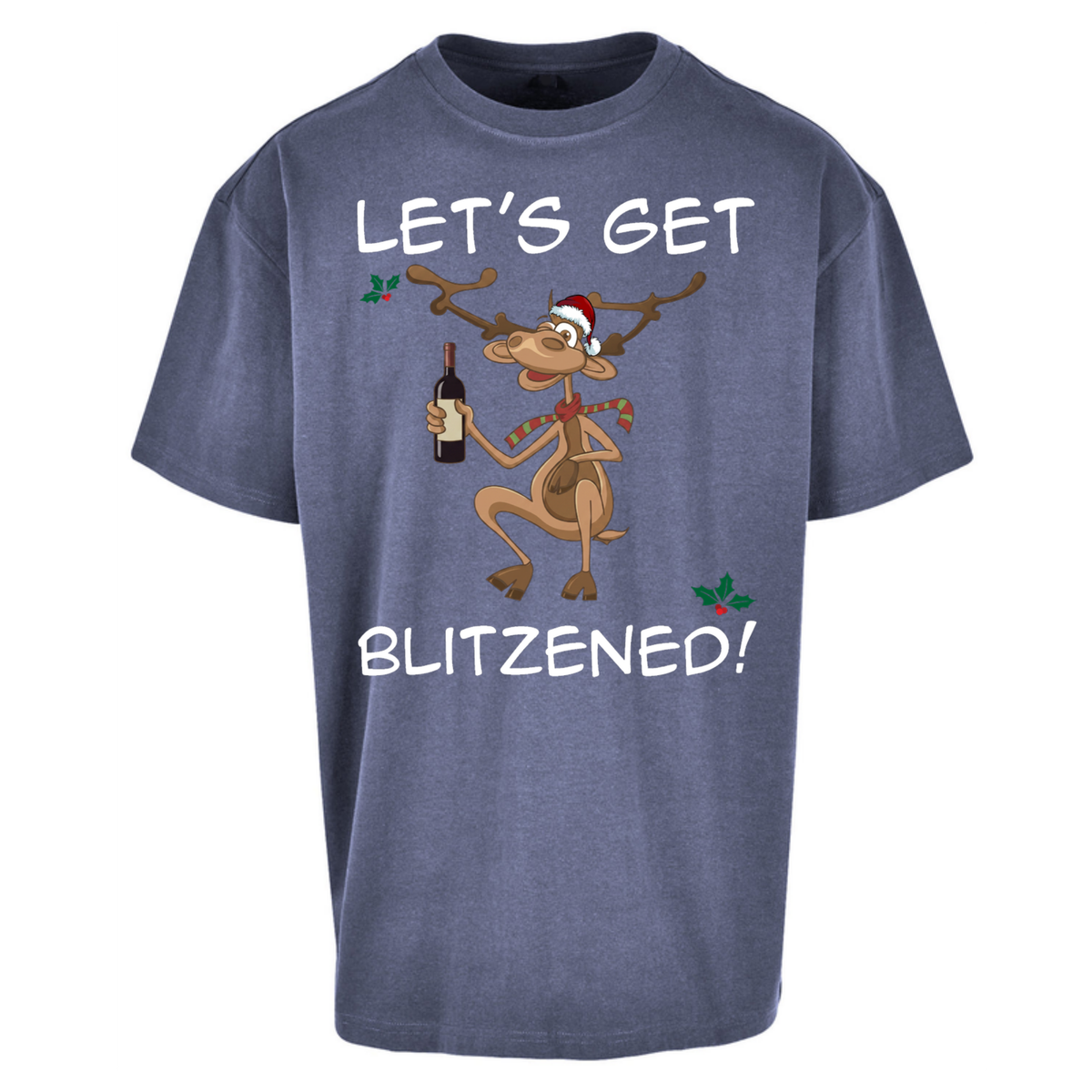 Lets Get Blitzened Oversized T-Shirt