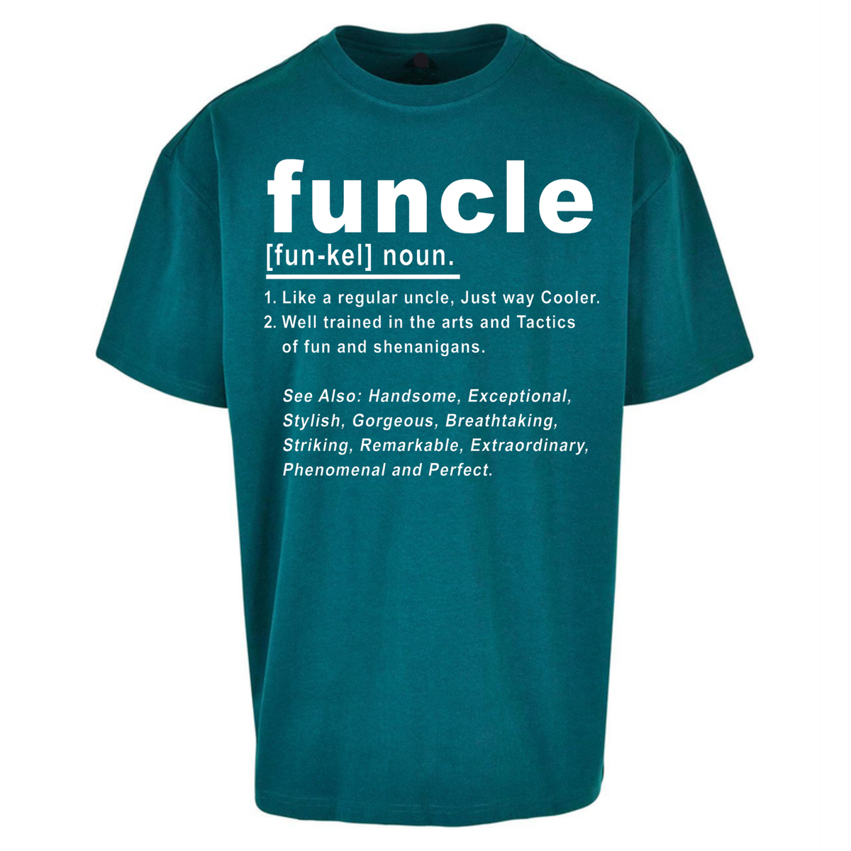 Funcle Oversized T-Shirt