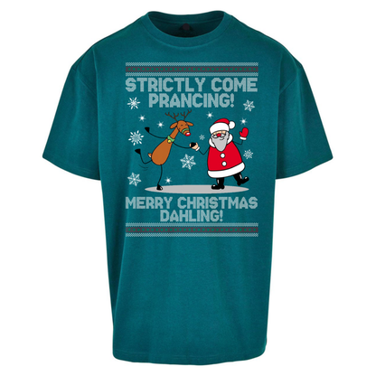 Strictly Come Prancing Oversized T-Shirt
