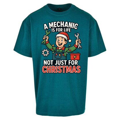 A Mechanic Is For Life Not Just For Christmas Oversized T-Shirt