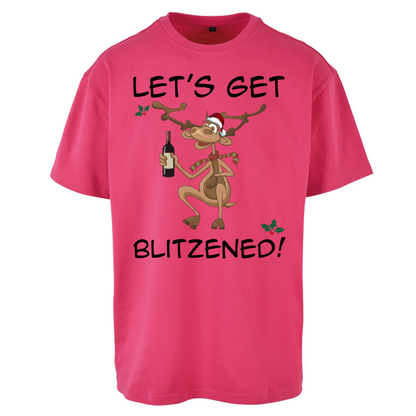 Lets Get Blitzened Oversized T-Shirt