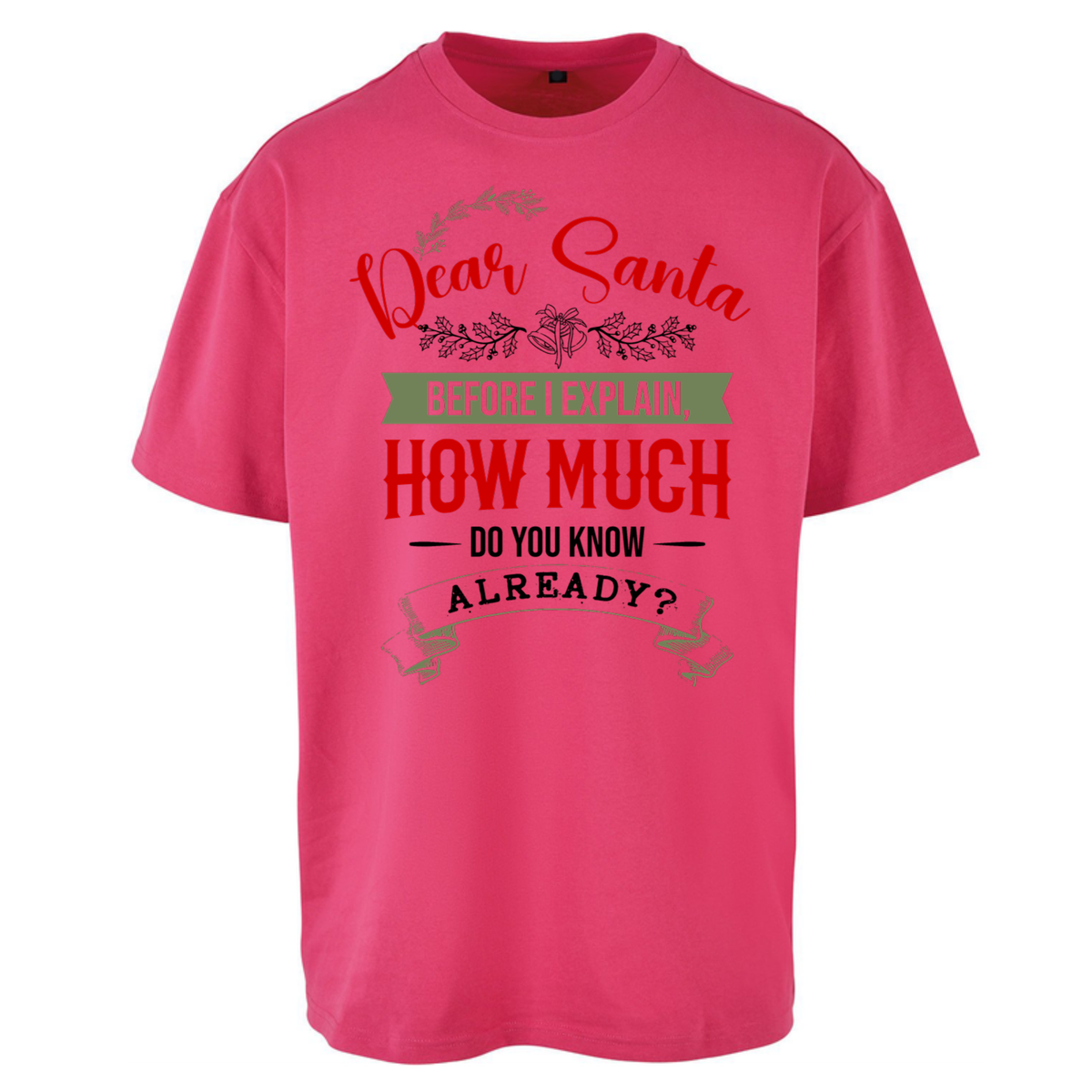 naughty christmas outfit Oversized T-Shirt