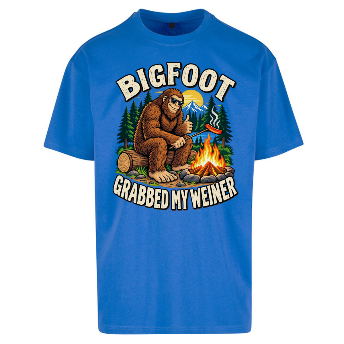 Bigfoot Grabbed My Weiner Camping Oversized T-Shirt