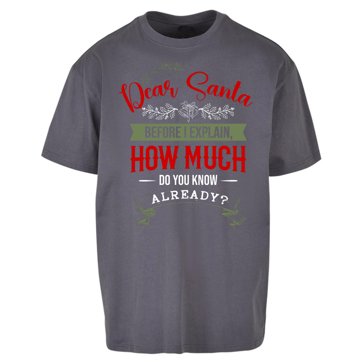 naughty christmas outfit Oversized T-Shirt