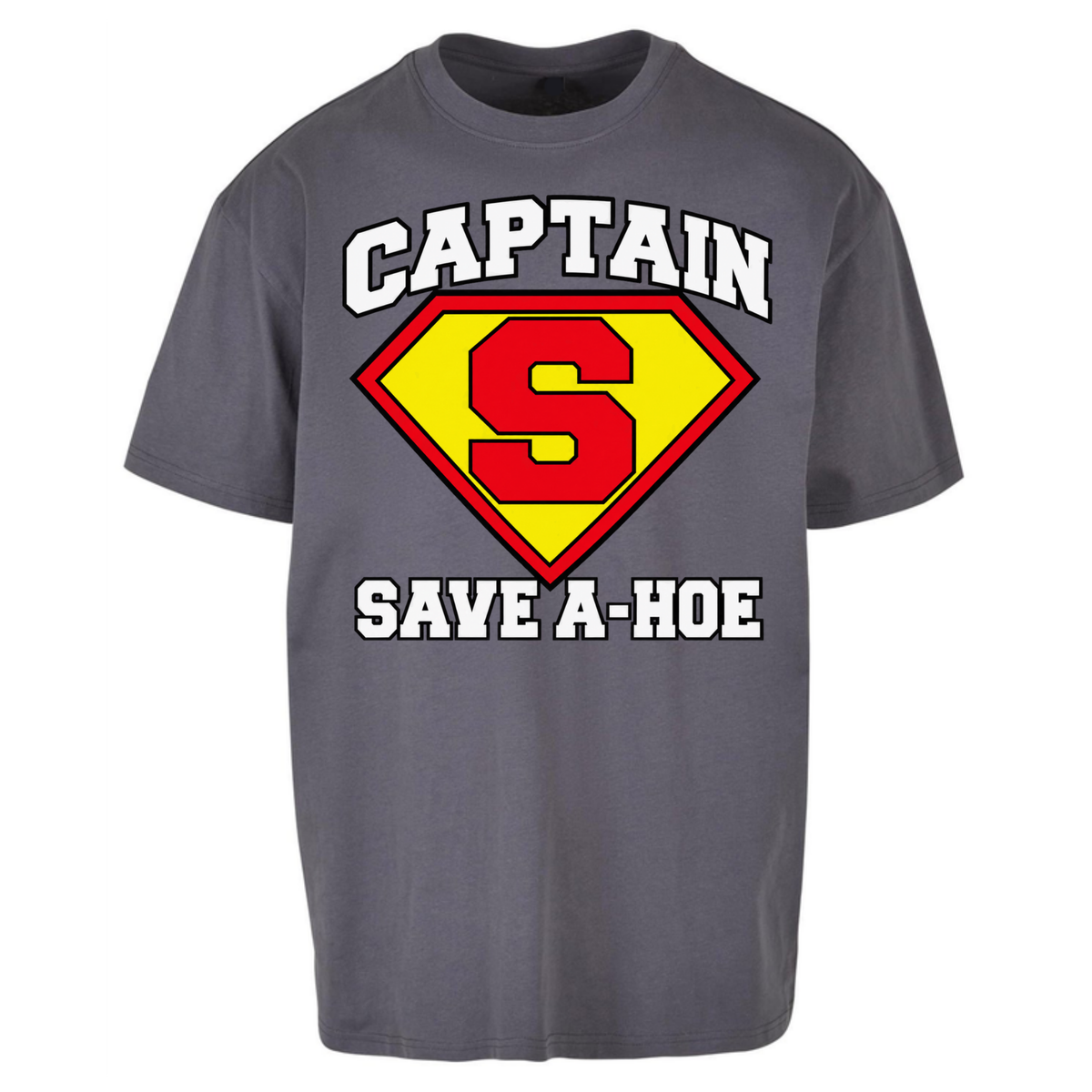 Captain Save a Hoe Oversized T-Shirt