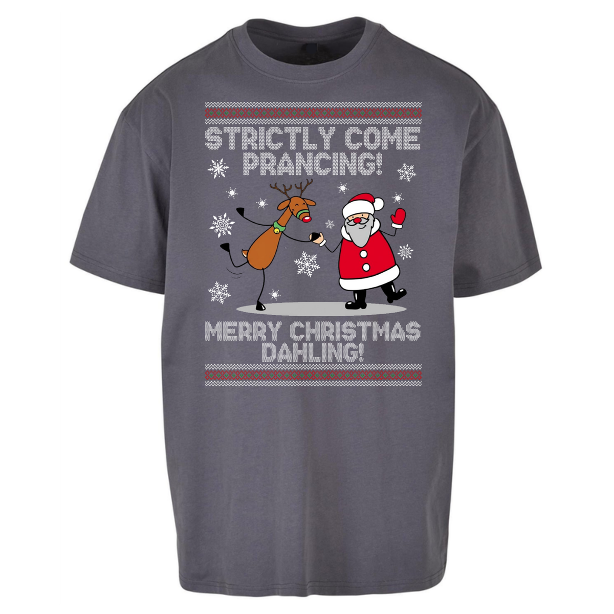 Strictly Come Prancing Oversized T-Shirt