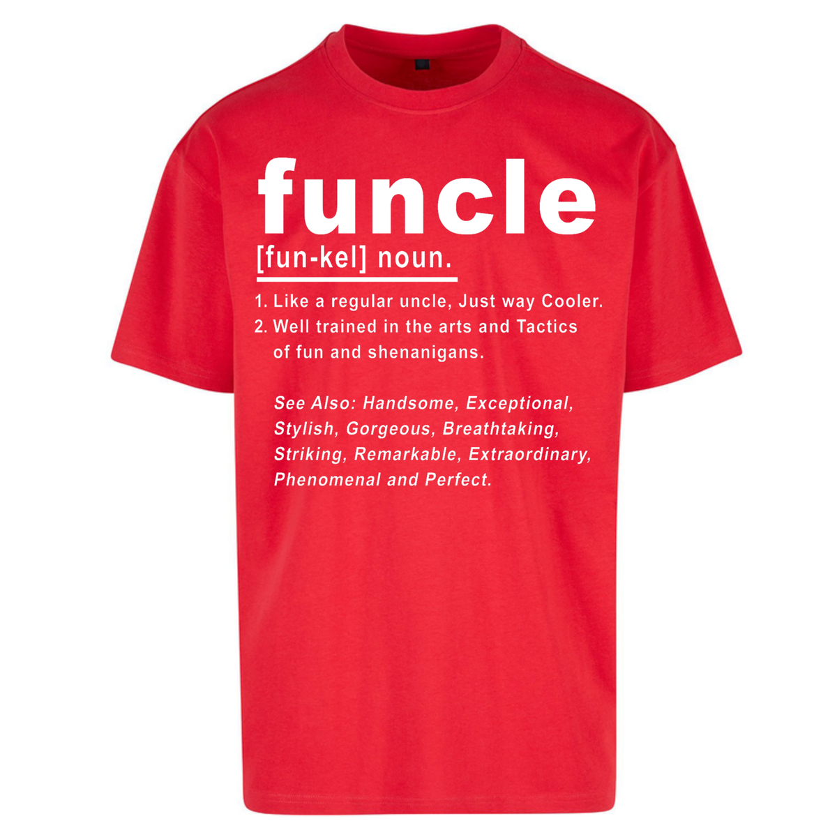 Funcle Oversized T-Shirt
