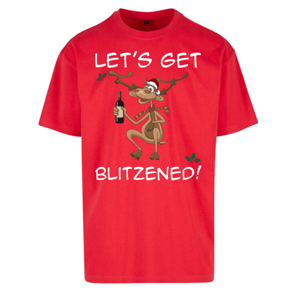 Lets Get Blitzened Oversized T-Shirt