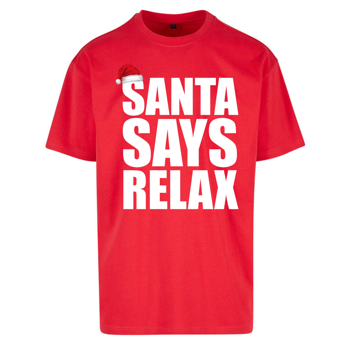 Santa Says Relax Oversized T-Shirt