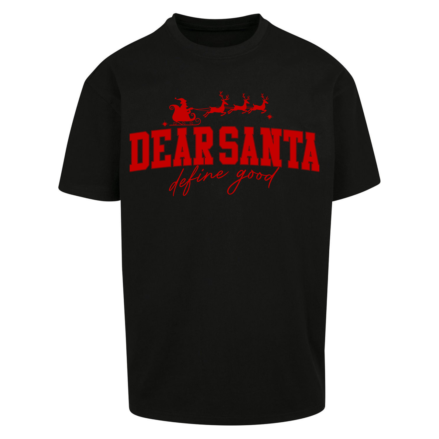 Dear Santa Christmas Oversized T Shirts