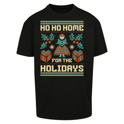HO HO Home For the Holidays Christmas Oversized T Shirts