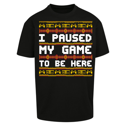 Paused My Game Oversized T Shirt