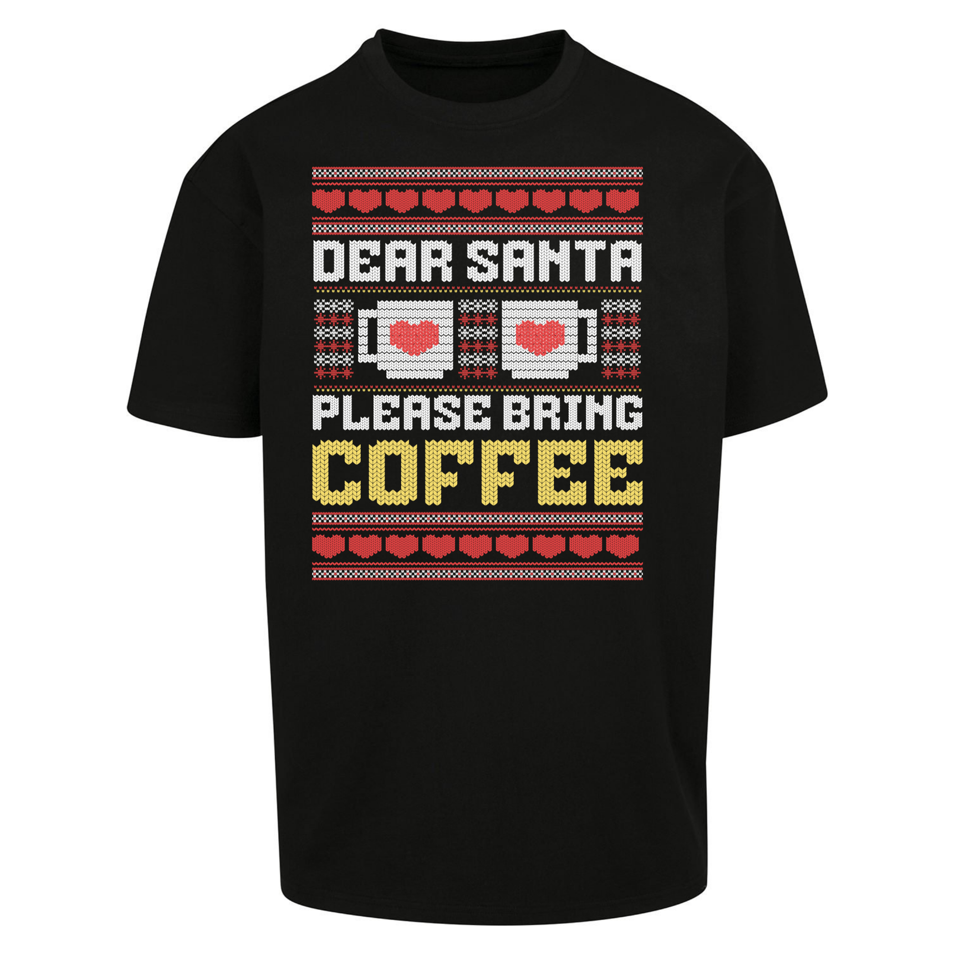 Dear Santa Please Bring Coffee Oversized T Shirts