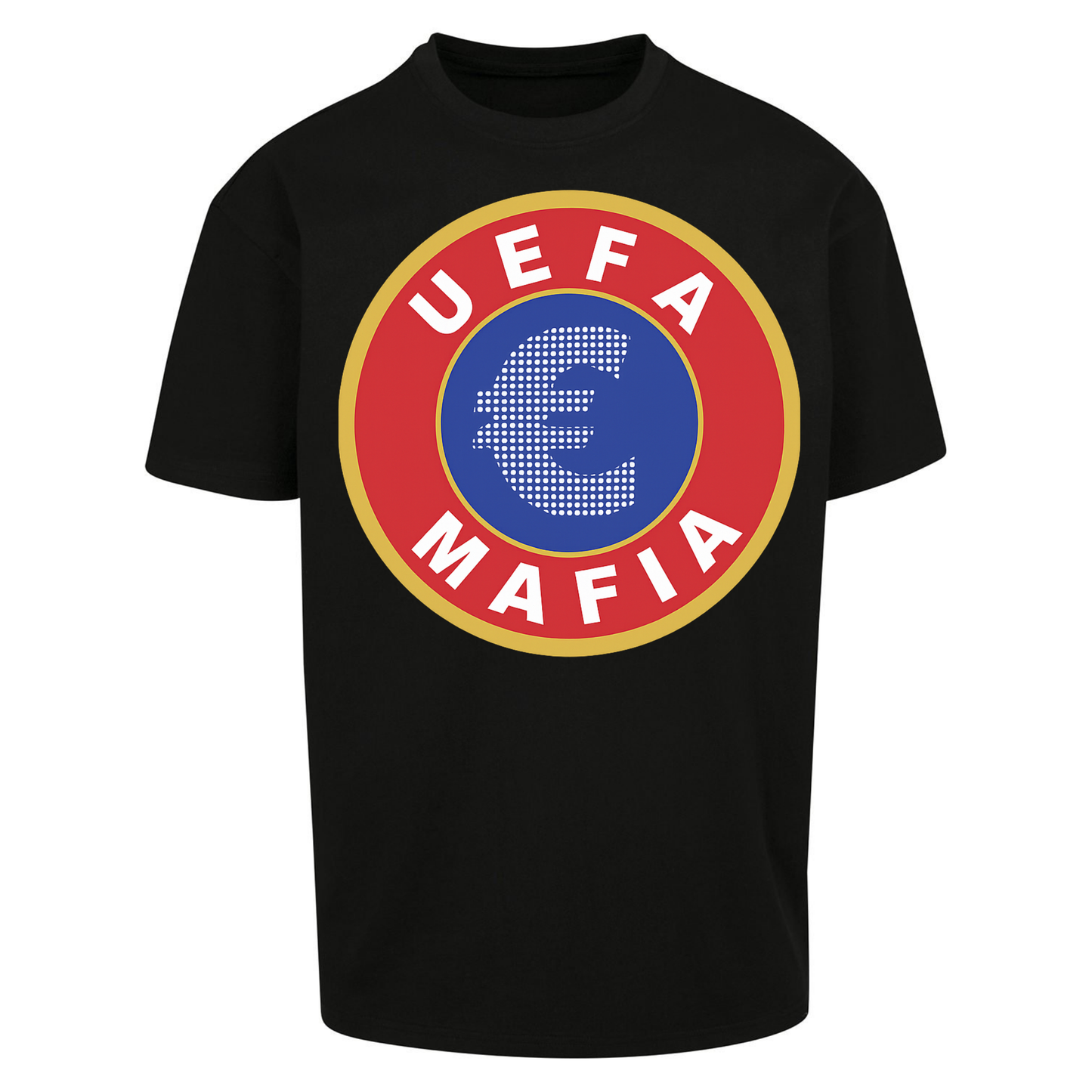 UEFA Mafia Oversized T Shirts