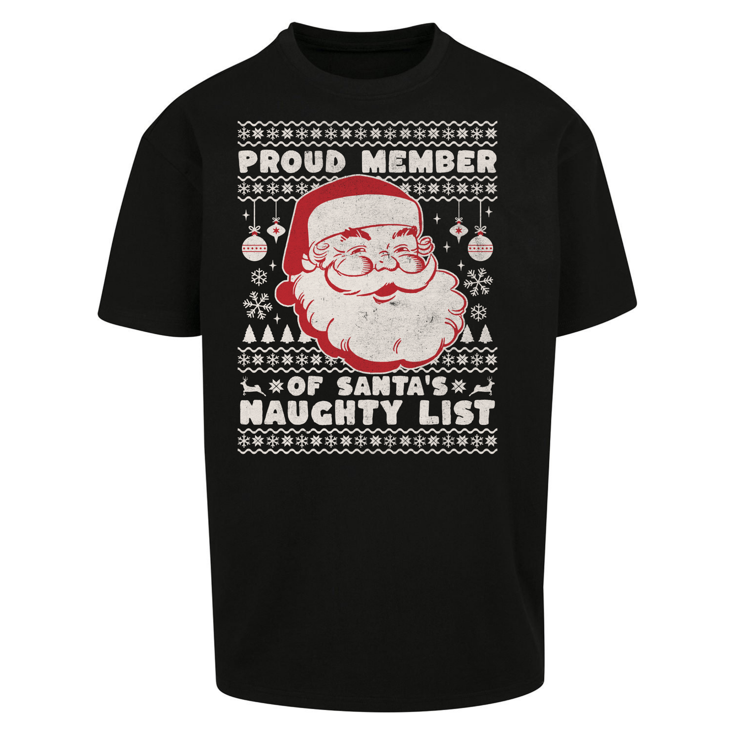 Proud Member Of Santas Naughty List Christmas Oversized T Shirts