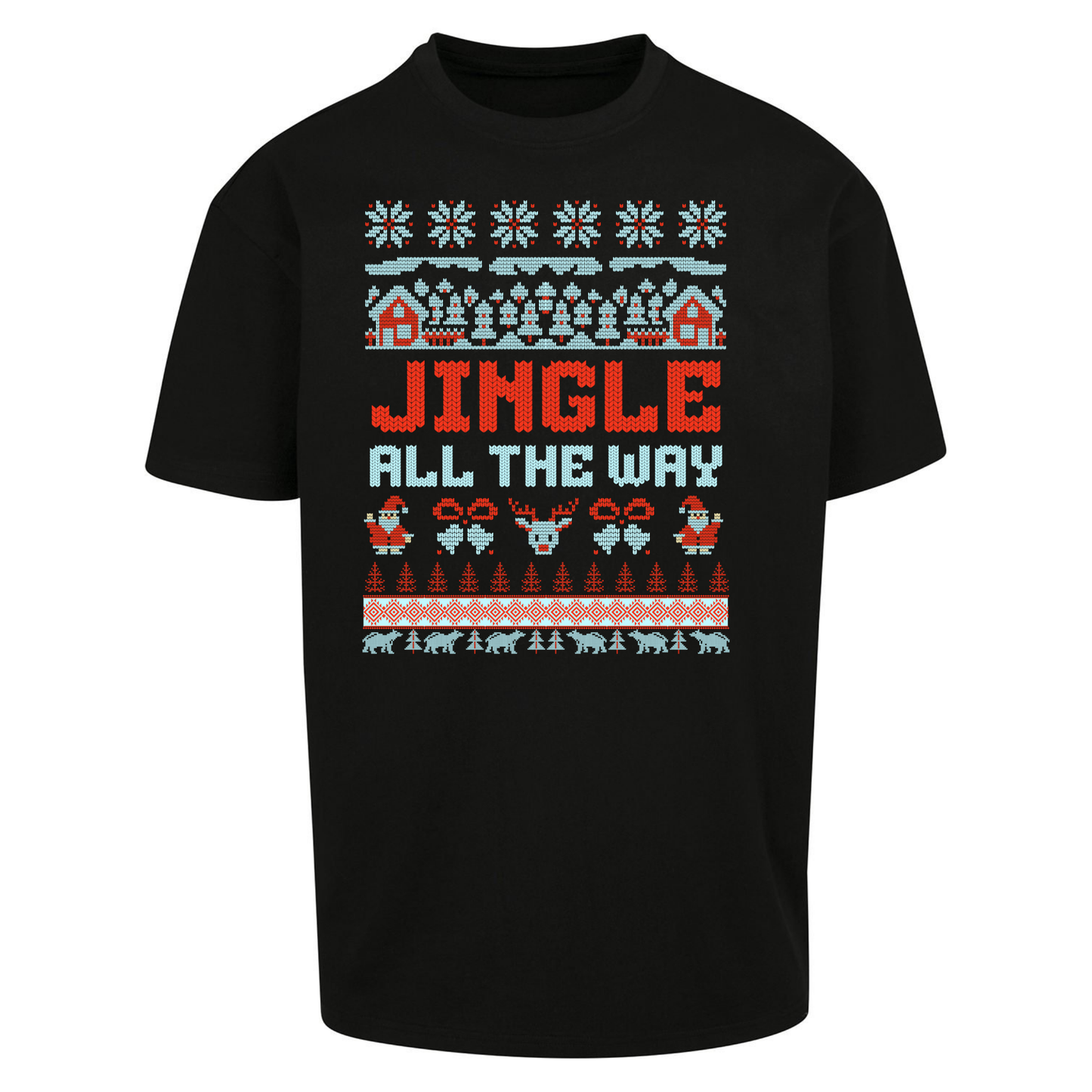 Jingle All The Way Christmas Oversized T Shirts