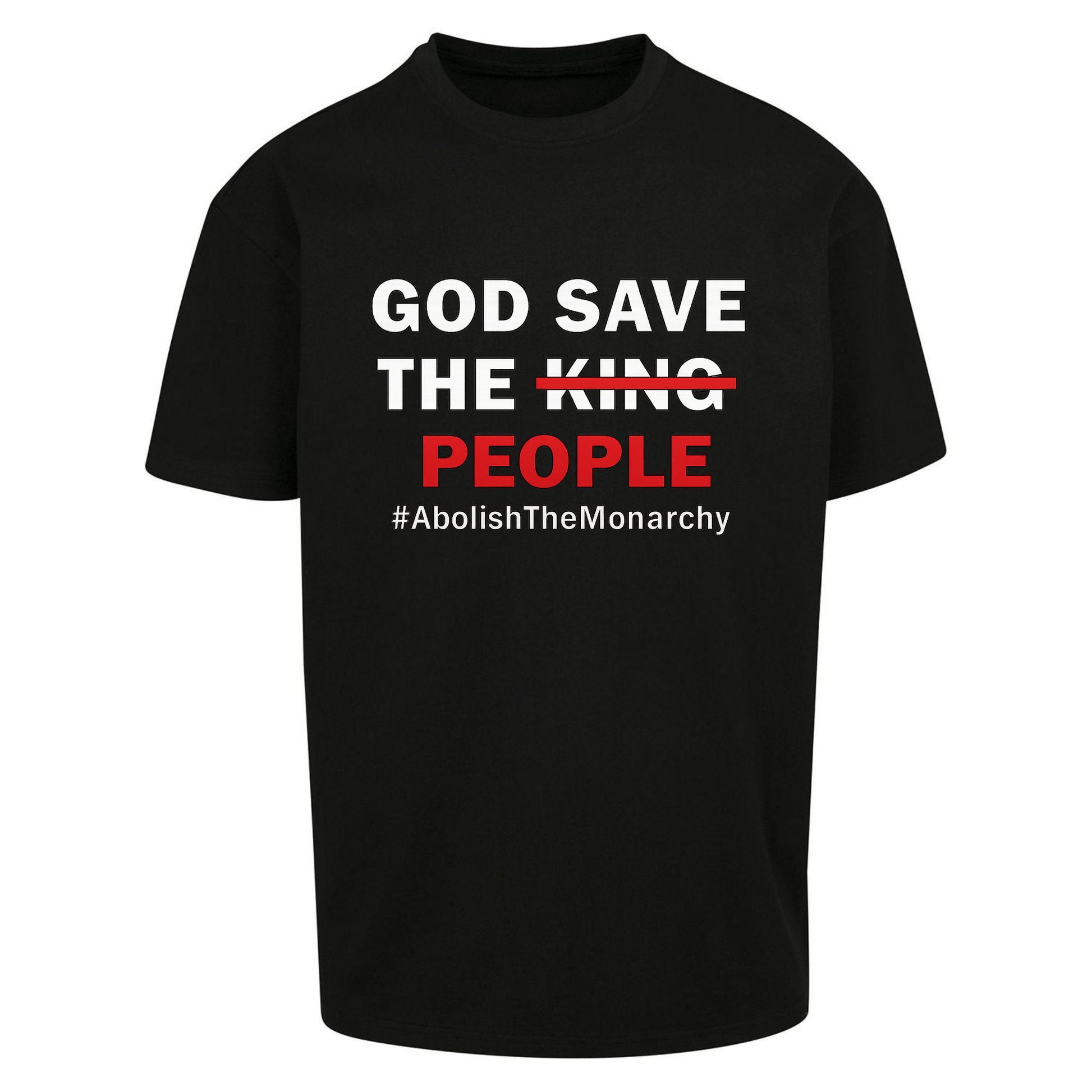God Save The People Oversized T Shirts