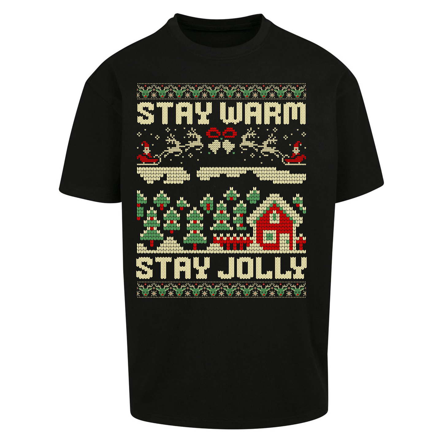 Stay Warm Stay Jolly Christmas Oversized T Shirts