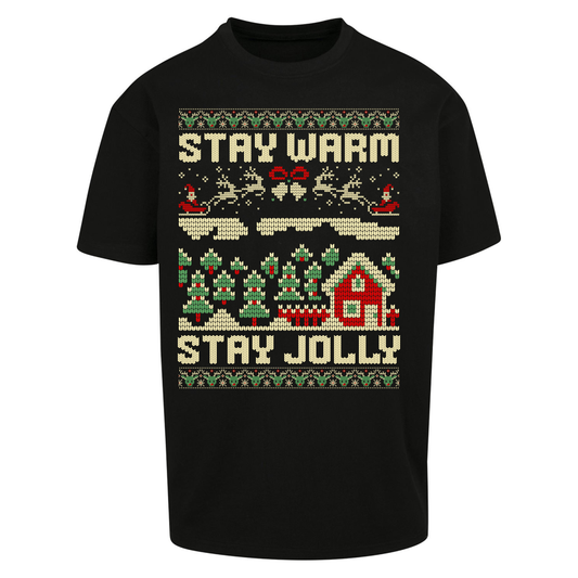Stay Warm Stay Jolly Christmas Oversized T Shirts