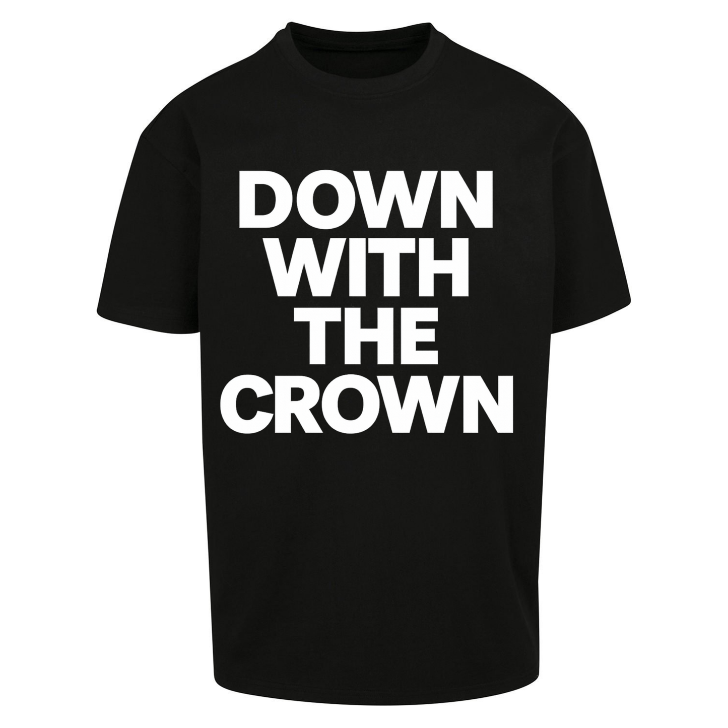 DOWN WITH THE CROWN Oversized T Shirts