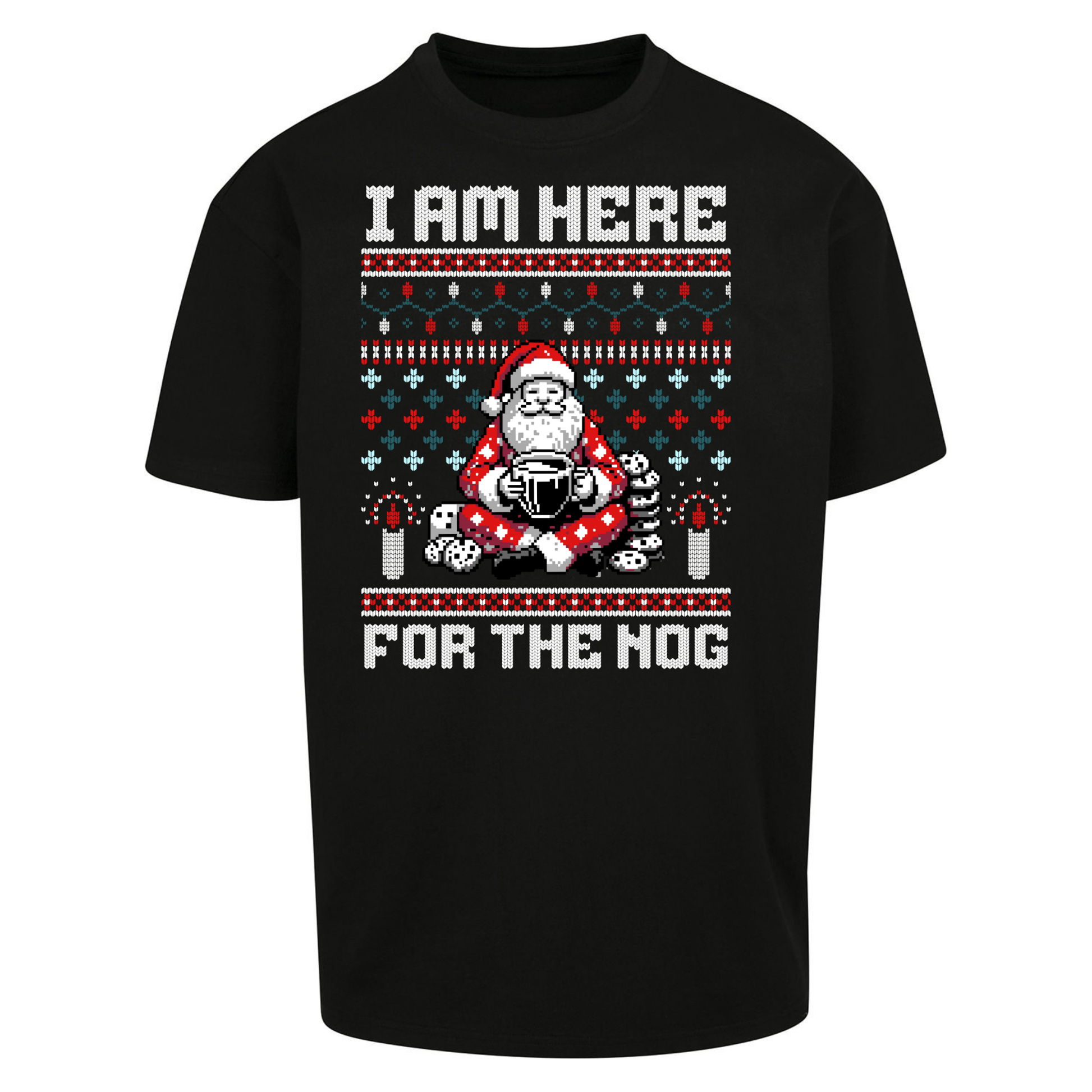 I am Here For The Nog Christmas Oversized T Shirts