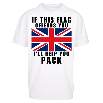 If This Flag Offends You I Will Help You Pack Oversized T Shirts