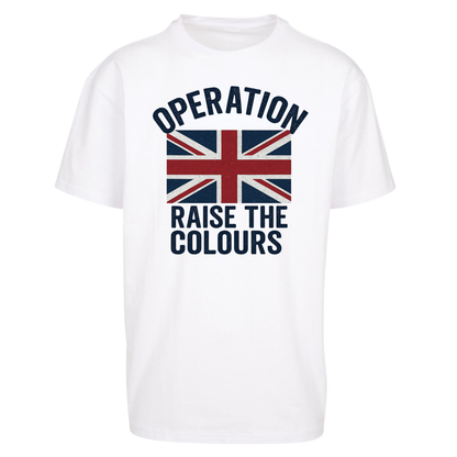Operation Raise The Colours Oversized T Shirts