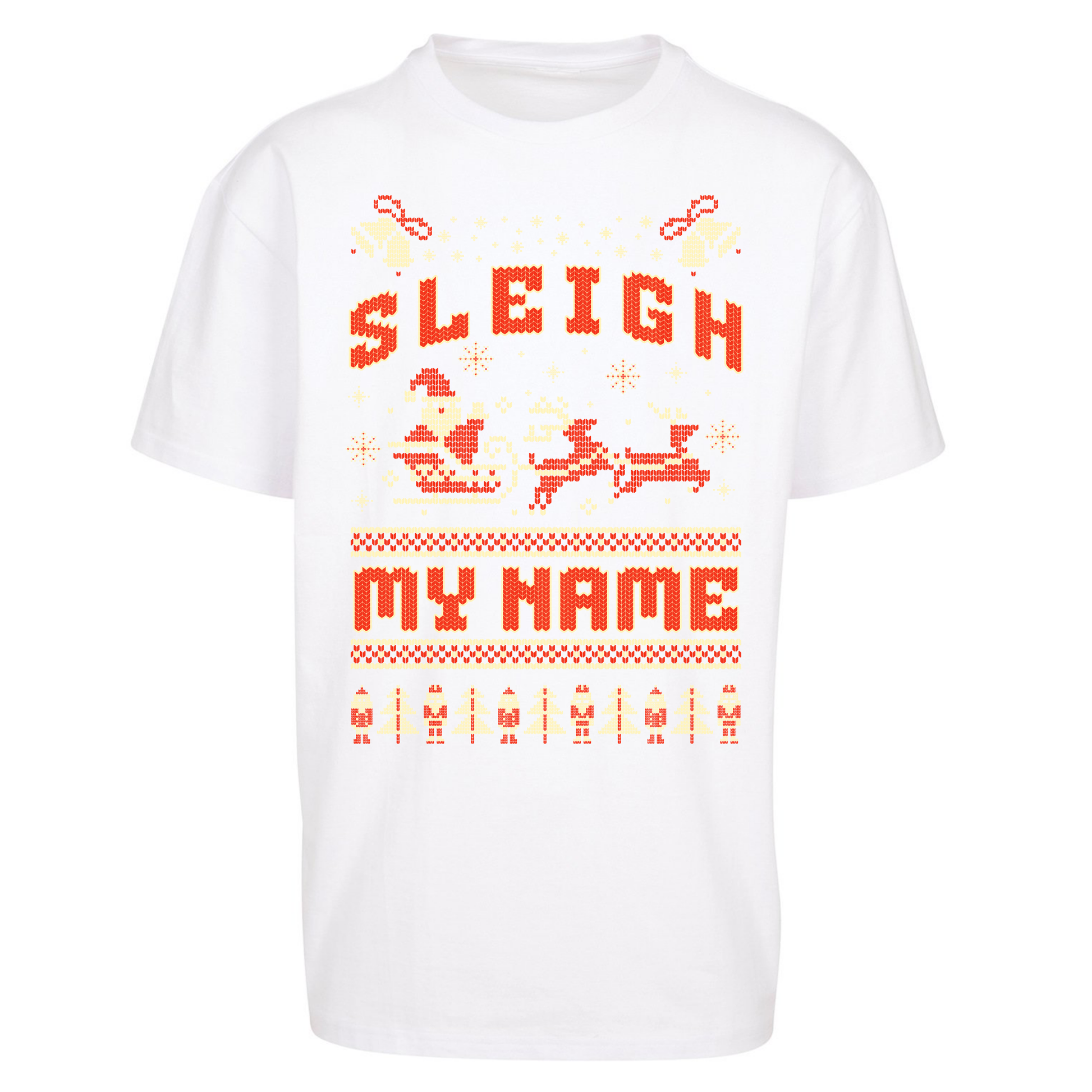 Sleigh My Name Christmas Oversized T Shirts