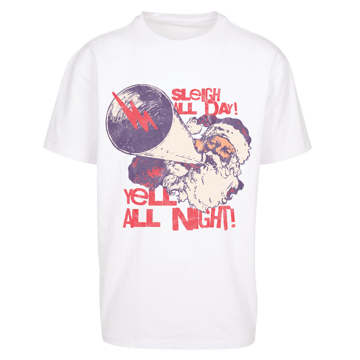 Sleigh All Day Yell All Night Santa Christmas Oversized T Shirts