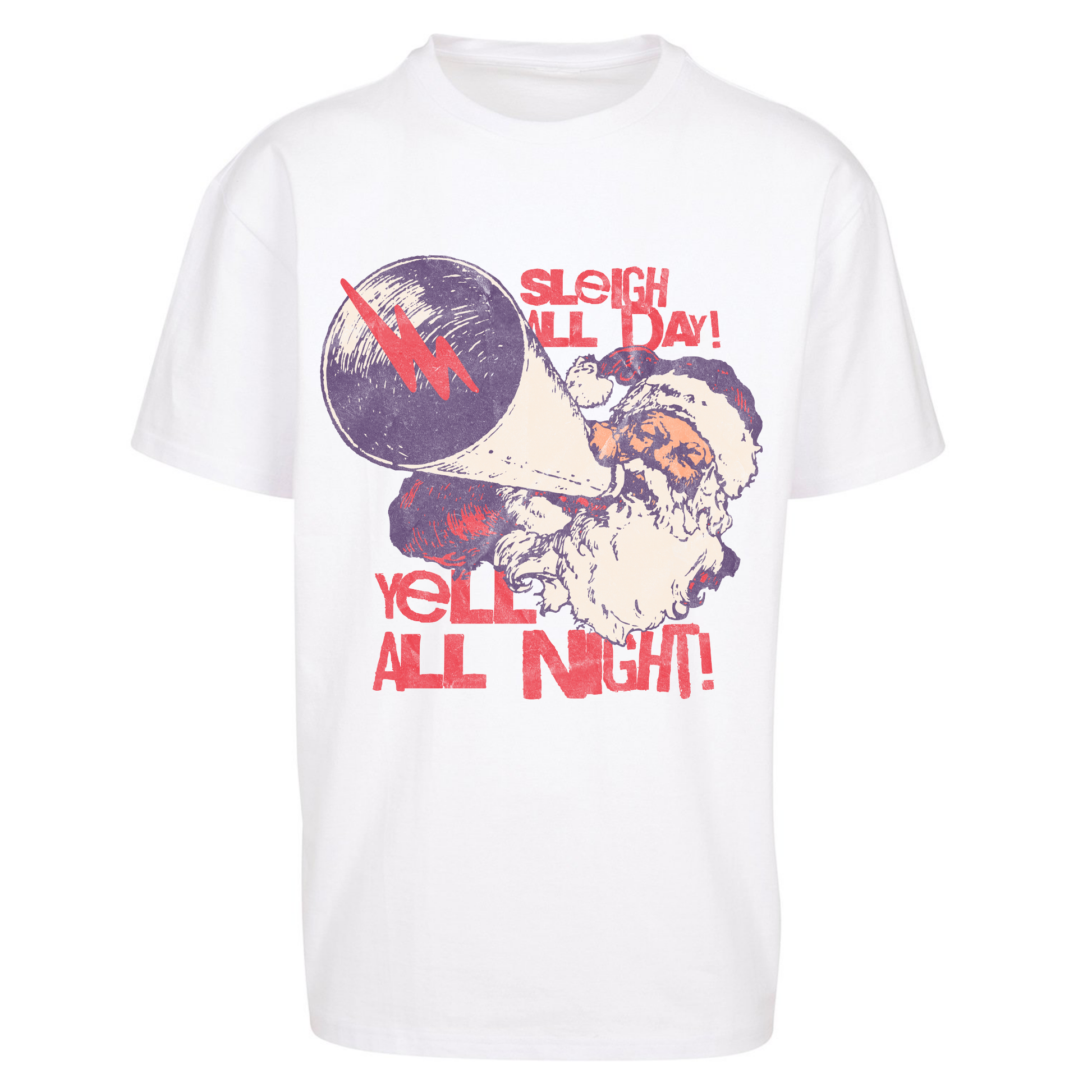 Sleigh All Day Yell All Night Santa Christmas Oversized T Shirts
