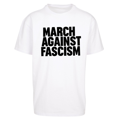 March Against Fascism Oversized T Shirts