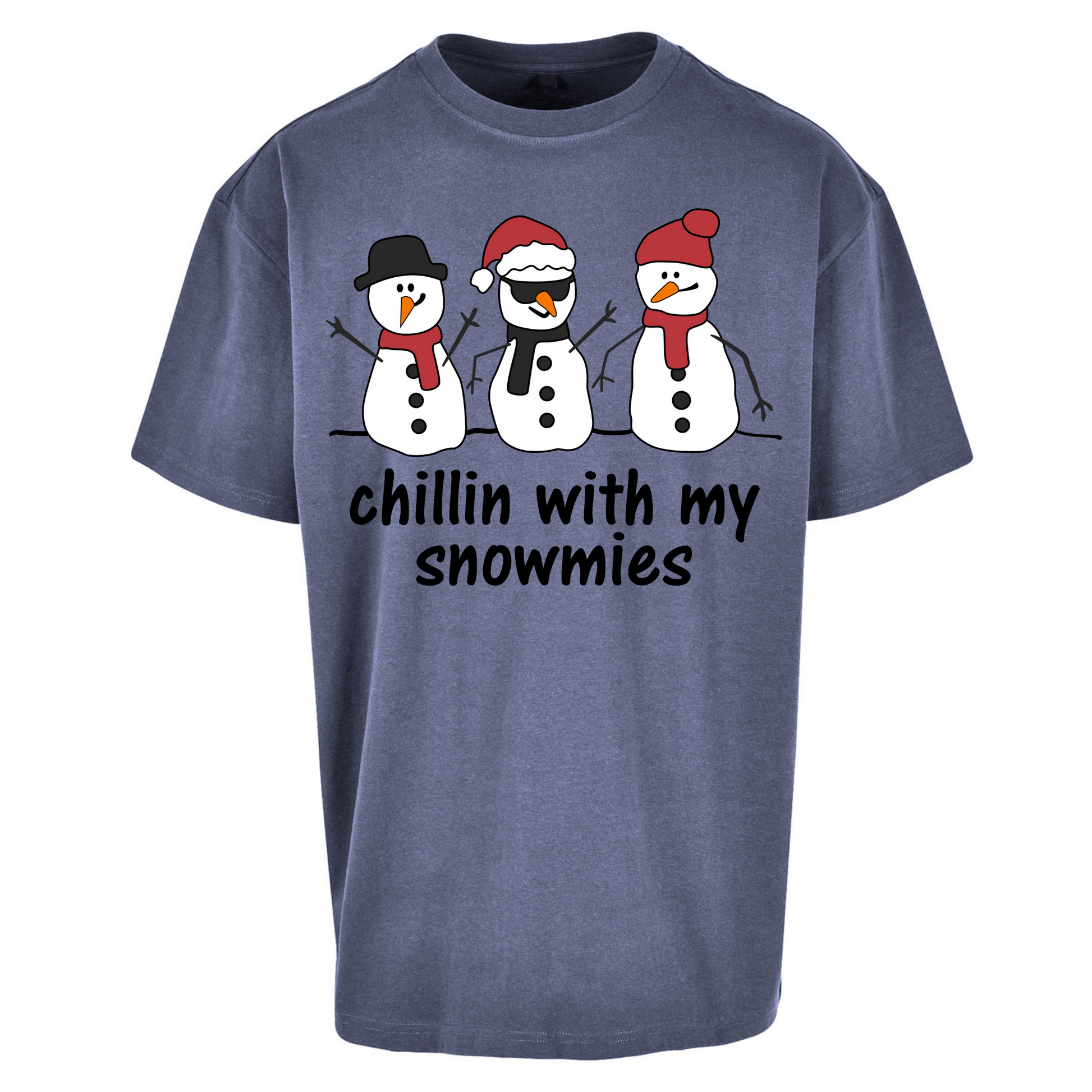 Chillin With My Snowmies Oversized T Shirts