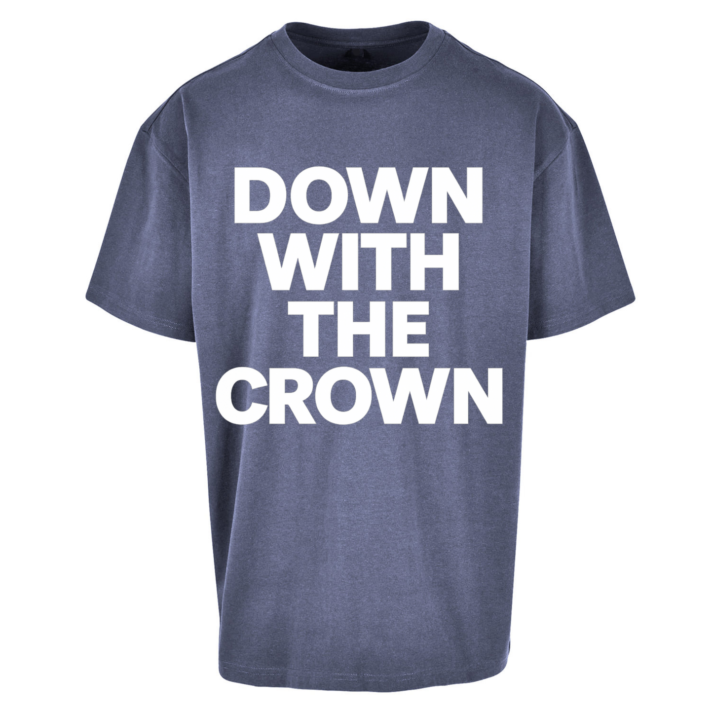 DOWN WITH THE CROWN Oversized T Shirts