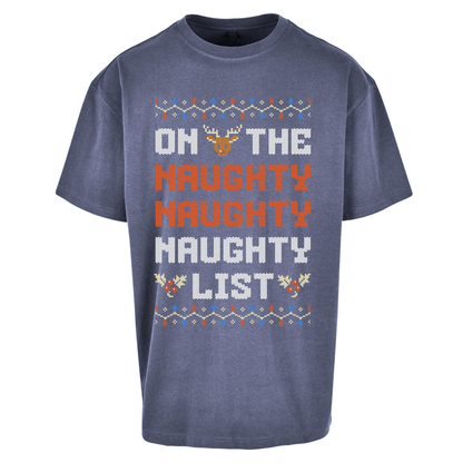 On The Naughty Naughty Naughty List Christmas Oversized T Shirts