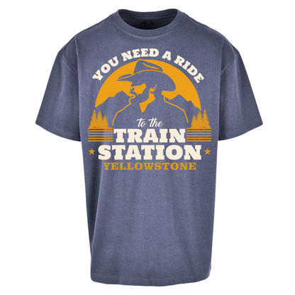 You Need A Ride To The Train Station Oversized T Shirts
