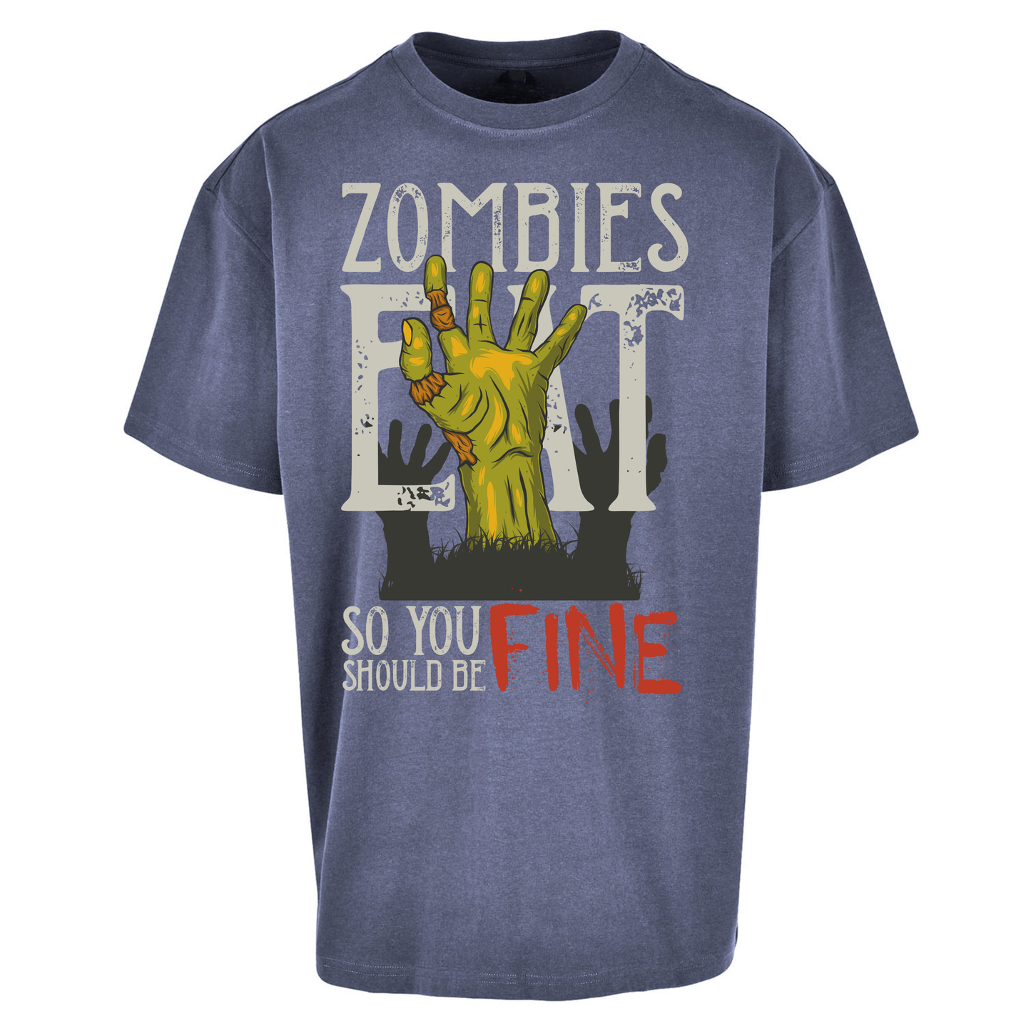 Zombies Eat Oversized T Shirts